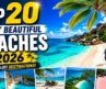 Top 20 Most Beautiful Beaches You Must Visit | World’s Best Beaches 2026