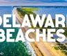 Top 10 Best Beaches in Delaware – Travel Guide 2026