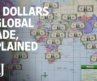 How Global Trade Runs on U.S. Dollars | WSJ