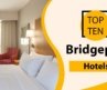 Top 10 Best Hotels in Bridgeport | Bridgeport Best Hotels | Bridgeport Hotels | USA