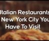 5 Italian Restaurants in New York City You Have To Visit