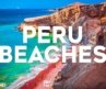 Top 10 Best Beaches in Peru – Travel Video 2025