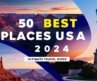 🌍50 Best Places to Visit in the USA (2025) | Ultimate Travel Guide to America’s Top Destinations🌍
