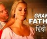 Grand Father – Hollywood Movie Full Movie in Hindi Dubbed HD Action | New Hollywood Movies 2022