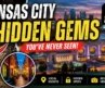 Kansas City Hidden Gems You’ve Never Seen