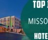 Top 10 Best Hotels to Visit in Missouri | USA – English