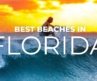 Top Beaches in Florida 2022 |  Top 10 Best Beaches in Florida