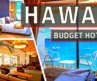 Top 10 Budget Hotels in Hawaii that Will Make You Feel Like a Millionaire | Hawii Travel