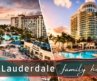 Best Hotels in Fort Lauderdale, Florida for Families