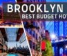 Budget Hotels Brooklyn NY | Top 10 Best Affordable Hotels in Brooklyn NY