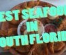 Best Seafood in South Florida