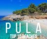 Top 10 Beaches in Pula Croatia