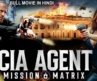CIA AGENT: MISSION MATRIX – Full Hollywood Movie Hindi Dubbed | Elliot, Amy T | Sci-Fi Action Movie