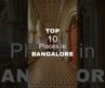 Top 10 Places to Visit in Bangalore | Bangalore Tourism