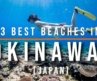 13 Best Beaches in Okinawa, Japan | Travel Video | Travel Guide | SKY Travel