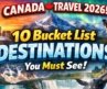Best of Canada 🇨🇦 | 10 Amazing Places to Visit in Canada You Can’t Miss