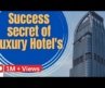 Success secret of Luxury Hotel’s #hotels