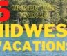 5 “UNDER THE RADAR”  MIDWEST VACATIONS that you NEED to take in Summer 2022!