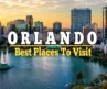 Orlando, Florida: Best Places to Visit in Orlando | Ultimate Travel Guide 2026