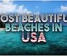 12 Most beautiful beaches in USA