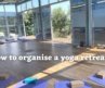 From idea to reality: How to organise a yoga retreat | Things to know & Where to start