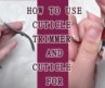 How to use cuticle trimmer and cuticle fork /  How  to cut cuticle / MOROVAN