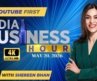 India Business Hour:  Market Ends Mildly Higher, Trump: Iran Begging For A Deal & More Updates