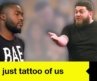 “We Can’t Be Cool After This Bro” | Just Tattoo Of Us
