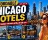 Affordable Chicago Hotels | Top 10 Best Budget-Friendly Hotels in Chicago