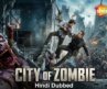 City of Zombie (2026) Full Movie Hindi Dubbed | Zombie Horror Action Thriller | Hollywood Movie HD