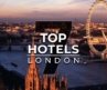 Top 7 Best Hotels In London