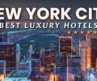 33 Best 5 STAR Luxury Hotels in NEW YORK CITY (2026) | Best Hotels In NYC
