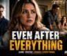 Even After Everything (2026) Full Movie | Hollywood Movie Hindi Dubbed | Ed Trucco, Alice Callahan
