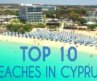 TOP Beaches in Cyprus |  4K Drone review