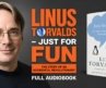 Linus Torvalds — Just for Fun: The Story of an Accidental Revolutionary | Full Audiobook