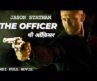 THE OFFICER थी ऑफ़िसर – Hollywood Hindi Dubbed Movie | Action Thriller Movie Full HD | Jason Statham