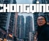 Undercover in China’s Real-Life Cyberpunk Megacity: CHONGQING