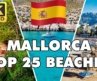 ✅ TOP 25 Beaches in Mallorca Majorca Island Spain 4K ► Best Beaches►
