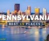 Pennsylvania Places | Top 15 Best Places To Visit In Pennsylvania | Travel Guide