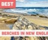 Best Beaches in New England