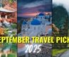 Top 10 Best Places to Visit in September 2026 🌍 | Where to Travel in September in the World