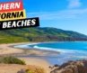 The 15 BEST Beaches In Southern California