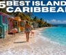 Best Caribbean Islands To Travel 2026 4K