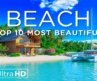 Top 10 • Most Beautiful BEACHES in the World | Part 1 | 8K Ultra HD Paradise