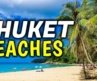 Top 10 Best Beaches in Phuket, Thailand │ Phuket Travel Guide