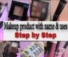 Makeup product with name & uses | step by step makeup | makeup for beginners | khushboo Dhakad
