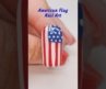 American Flag 4th Of July Nail Art 🇺🇸 #nailart #america