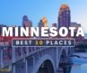 Minnesota Places | Top 10 Best Places To Visit In Minnesota | Travel Guide