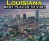 10 Best Places to Visit in Louisiana | Louisiana tourist attractions