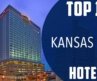 Top 10 Best Hotels to Visit in Kansas City, Missouri | USA – English